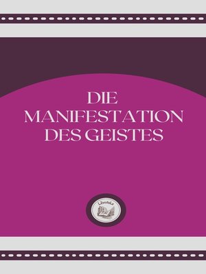 cover image of DIE MANIFESTATION DES GEISTES